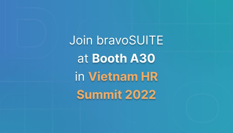 Bravo Talent Corporation to Exhibit at Vietnam HR Summit 2022